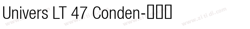 Univers LT 47 Conden字体转换